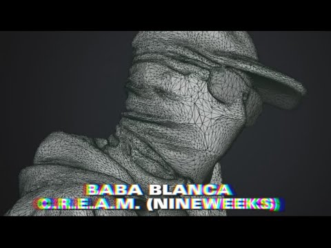 BABA BLANCA - C.R.E.A.M. [NINEWEEKS] (Official Lyrics Video)