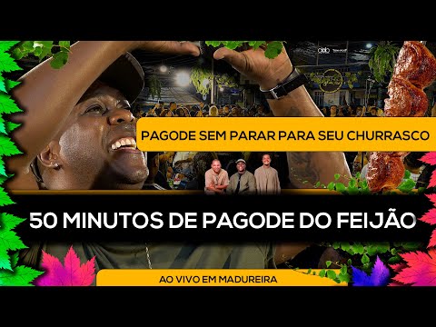 50 Minutos do Pagode do Feijão Ao Vivo em Madureira