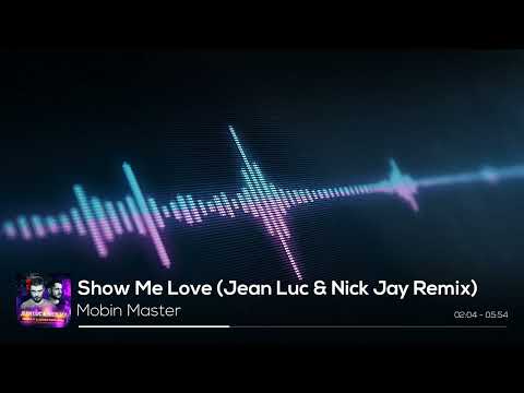 Mobin Master Feat. Robin S - Show Me Love (Jean Luc & Nick Jay Remix)