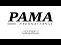 Pama International - Heatwave