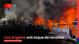 Los Angeles sob toque de recolher, vive ameaças e ataques de Trump