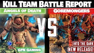 Angels of Death VS Goremongers - Kill Team Battle Report - ITD