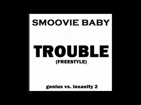 Smoovie Baby - "Trouble (Freestyle)" (feat. Bei Maejor) [Audio]