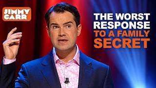 The Worst Response to a Family Secret | Jimmy Carr