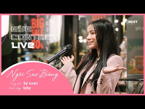 Ngôi Sao Băng - LyLy | Eye Contact LIVE - 4th Project