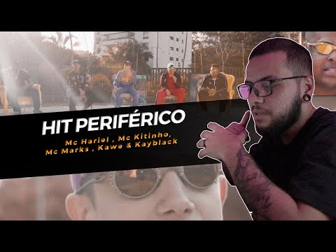 Hit Periférico I - Mc Hariel , Mc Kitinho, Mc Marks , Kawe & Kayblack |NO ANÁLISE PG|
