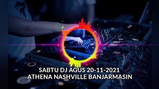 Download lagu DJ AGUS SABTU 20-11-2021 ATHENA NASHVILLE BANJARMASIN mp3
