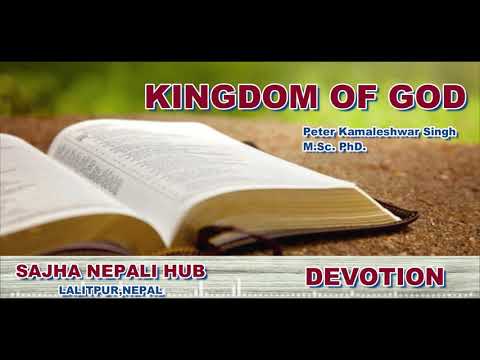 Kingdom of God - Devotion Day 236 Dr. Peter Kamaleshwar Prasad Singh