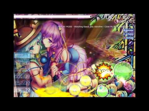 [Osu!] ~ Astroline - Close My Eyes. [Nightcore-Mix]