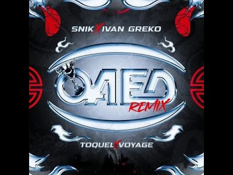OAED Remix (SNIK, TOQUEL, Voyage, Ivan Greko, BeTaf beats)