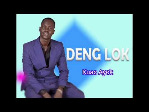 Kuac Ayok by Deng Lok (official audio) South Sudan music 2025