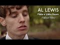 Al Lewis - Make a Little Room [Official Video ...