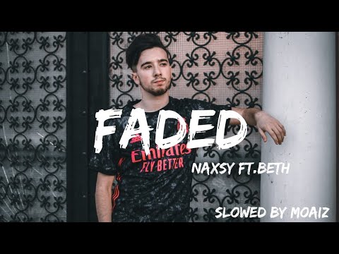 Naxsy (ft, Beth) - Faded(Slowed+Reverb)
