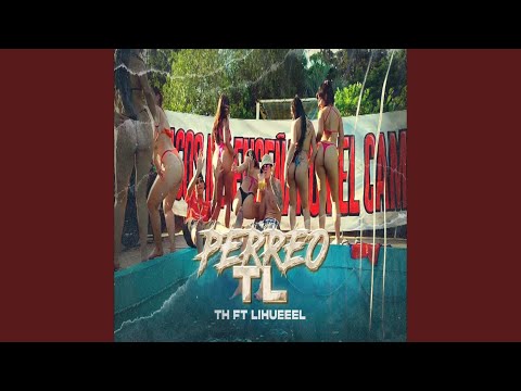 PERREO TL (feat. lihueeel)