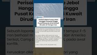 Jet Tempur Iran Berhasil Tembus Pertahanan Udara, Hanggar dan Pusat Komando AS di Kuwait Hancur