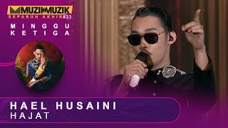 Hajat - Hael Husaini  | #SFMM33