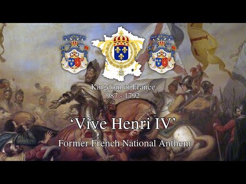 ‘Vive Henri IV’ - National Anthem of the Kingdom of France [Bastille Day Special]
