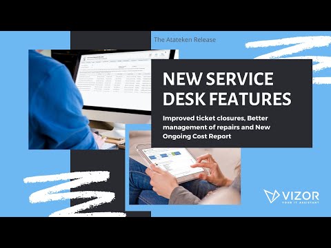 VIZOR's Atateken Release - Service Desk Features