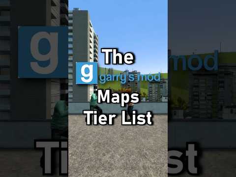 The GARRY'S MOD Maps Tier List!