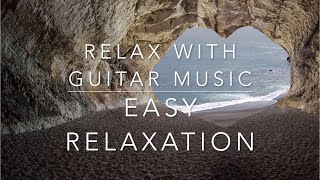 Relax With Guitar Music - Easy Relaxation | Moon Dream