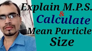 Explain Determinetion of Mean Particle Size..