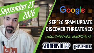 Download lagu Sep 25: Google Spam update hits, goodbye Discover traffic, multimodal reporting & page experience mp3