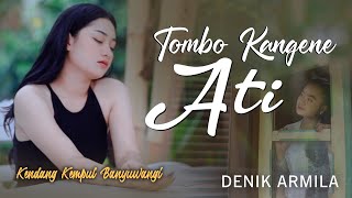 Download lagu Denik Armila - TOMBO KANGENE ATI || Kendang Kempul Banyuwangi ~ mp3 Download lagu Denik Armila - TOMBO KANGENE ATI || Kendang Kempul Banyuwangi ~ mp3