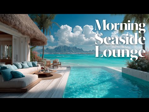 Positive Morning Energy ☀️ | Happy Summer Vibes & Ocean