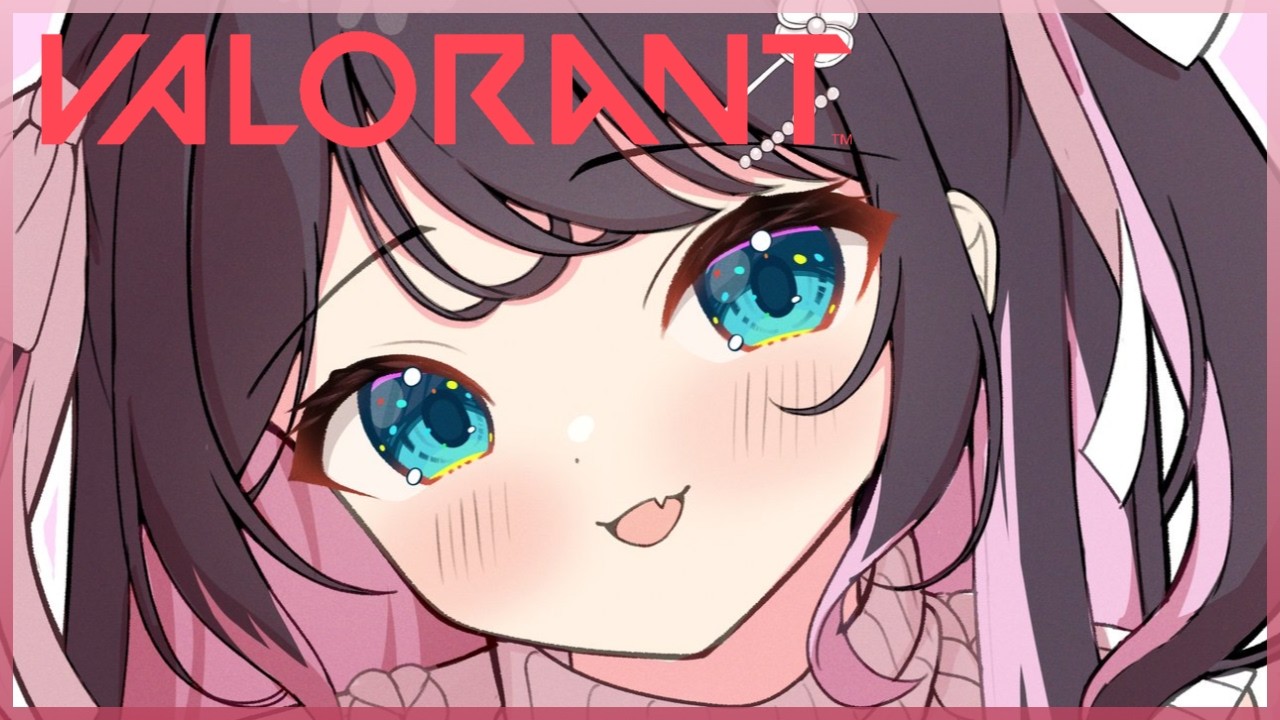 【VALORANT】ぶいすぽフルパきちゃああああああ【ぶいすぽ/花芽なずな】