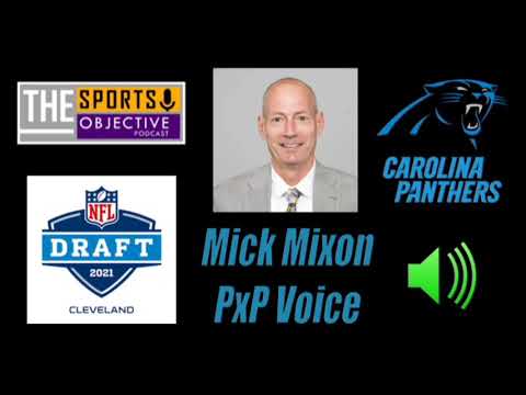 Mick Mixon, Carolina Panthers PxP Voice (Wed, 4/28/21)