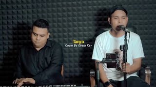 Download lagu TANYA || COVER OBET KEY || LAGU AMBON BIKIN MELELEH mp3 Download lagu TANYA || COVER OBET KEY || LAGU AMBON BIKIN MELELEH mp3