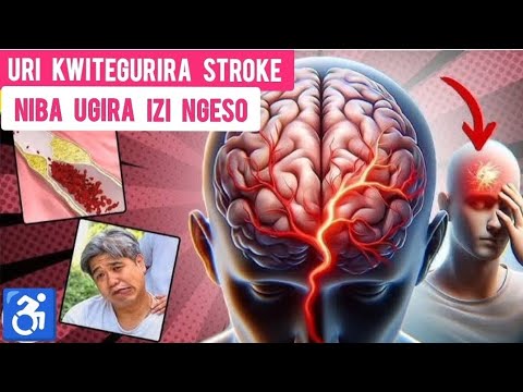UFITE RISK NYINSHI YO KURWARA STROKE NIMBA UKUNZE KUGIRA IZI NGESO 11