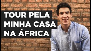 CONHEÇA A MINHA CASA NO CHADE // TOUR IN MY HOUSE IN CHAD