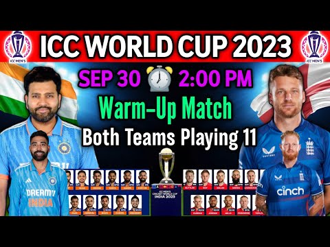 ICC World Cup 2023 Warm-up Match India vs England | Match info And Playing 11 | IND vs ENG ODI Match