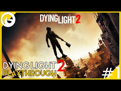 Dying Light 2 Stay Human | PC Story Playthrough Part 1 (4K60FPS)