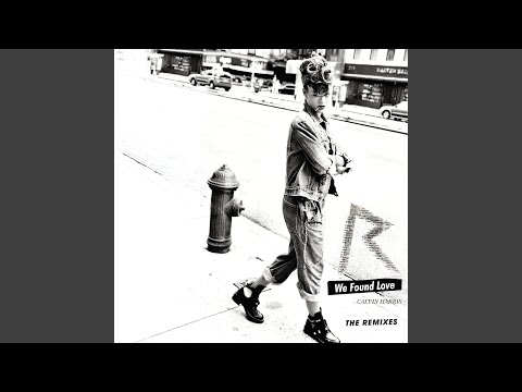 We Found Love (Chuckie Extended Remix)