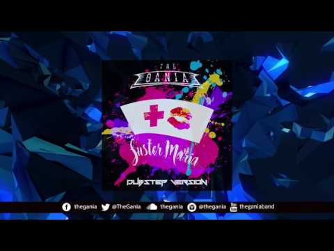 The Gania (DJ Set) - Suster Maria (Dubstep Version)