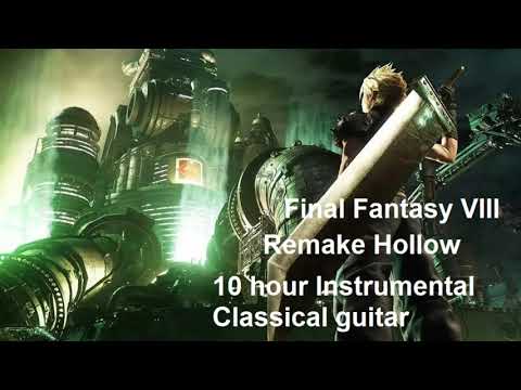 Final Fantasy Hollow Instrumental Classic Guitar 10 HOURS