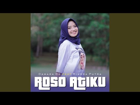 Roso Atiku (feat. Rindra Putra)