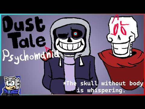 [Dusttale] - Psychomania