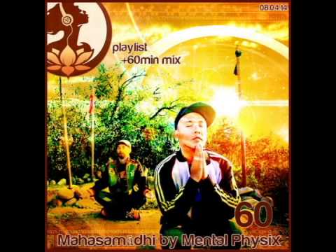 Mental Physix - "Mahasamādhi" [DJ Mix]