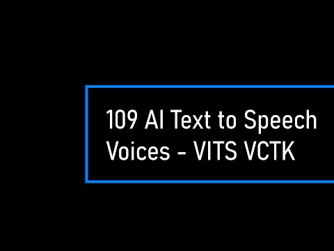 All 109 AI Text to Speech Voices of VITS VCTK Model