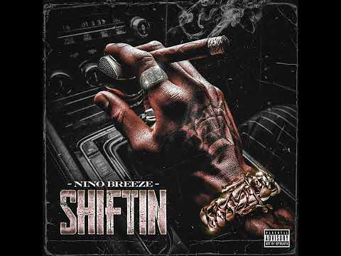 Nino Breeze  -  Shiftin (Official Audio)