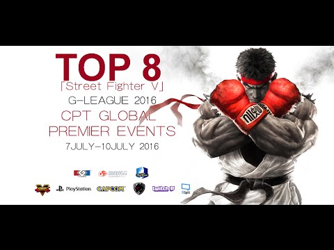 ♛ INCOMPLITED Capcom Pro Tour G-League 2016 Day 3 - Street Fighter V Top 8 - 720ᴴᴰ 60ᶠᵖˢ