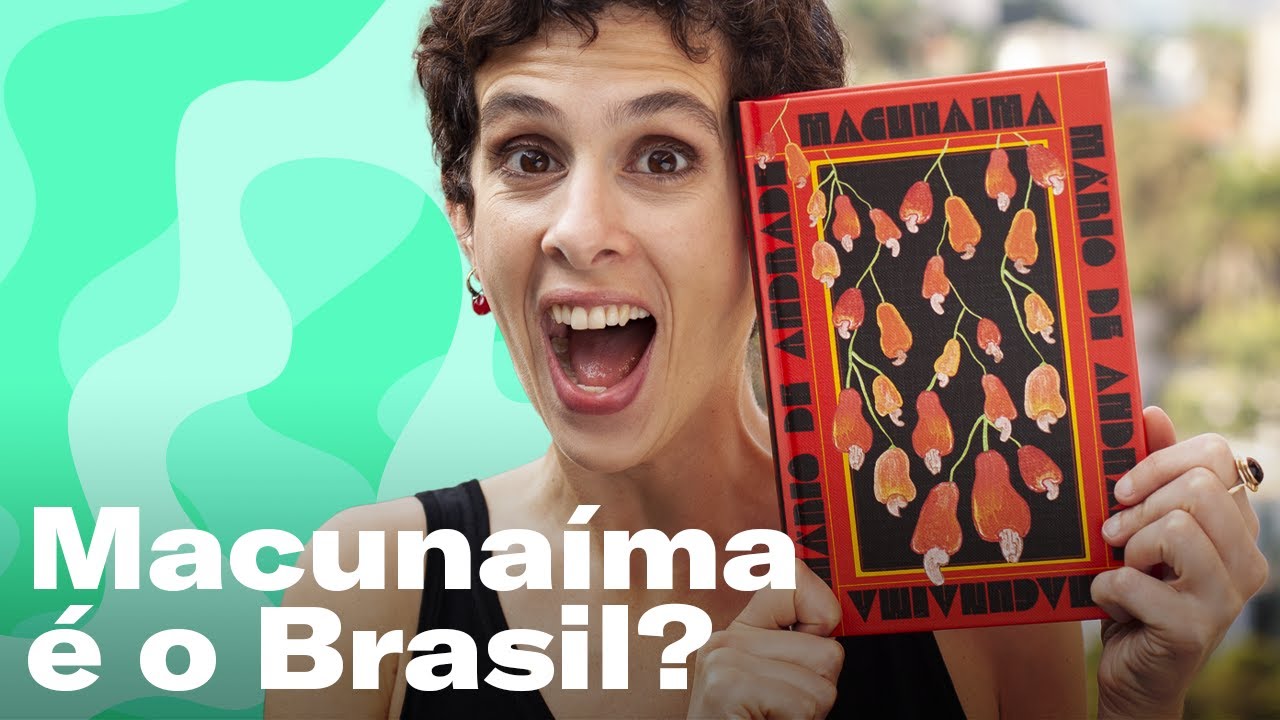 Macunaíma: o grande clássico do MODERNISMO brasileiro