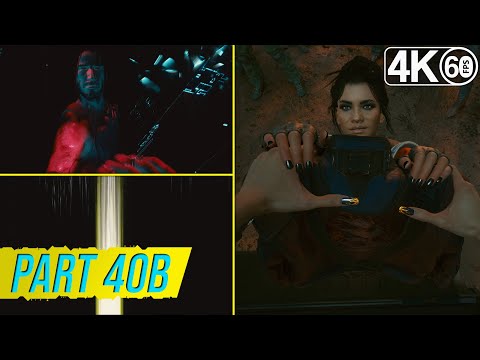Cyberpunk 2077 [4K 60fps] Uncensored Walkthrough Part 40B - Part of a family. Another choice to make