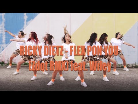 RICKY DIETZ - FLEX PON YOU (Zdot RMX) ft. WILEY |Gentrix Choreography|