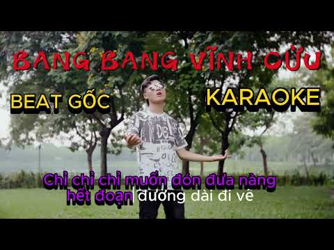 BANG BANG VĨNH CỬU - BLACKLIONS [ KARAOKE BEAT GỐC ]