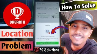 Dream 11 App Location Problem 2023 | How To Solve Location Problem | 💯% Live Proof Working Solution🔥