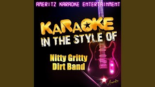 Roll the Stone Away (In the Style of Nitty Gritty Dirt Band) (Karaoke Version)